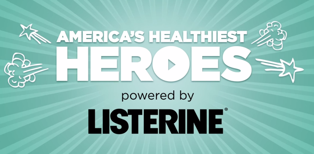 LISTERINE-Healthy-Heroes_Video-Series
